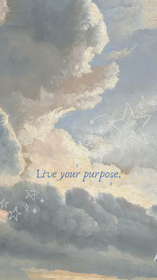 Live Your Purpose - Phone Wallpaper